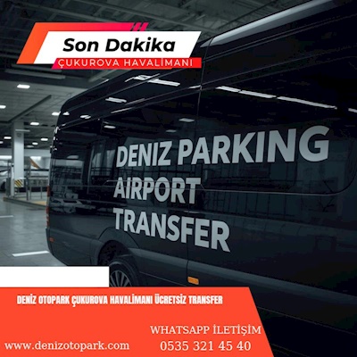Çukurova Havalimanı Otopark Ücreti